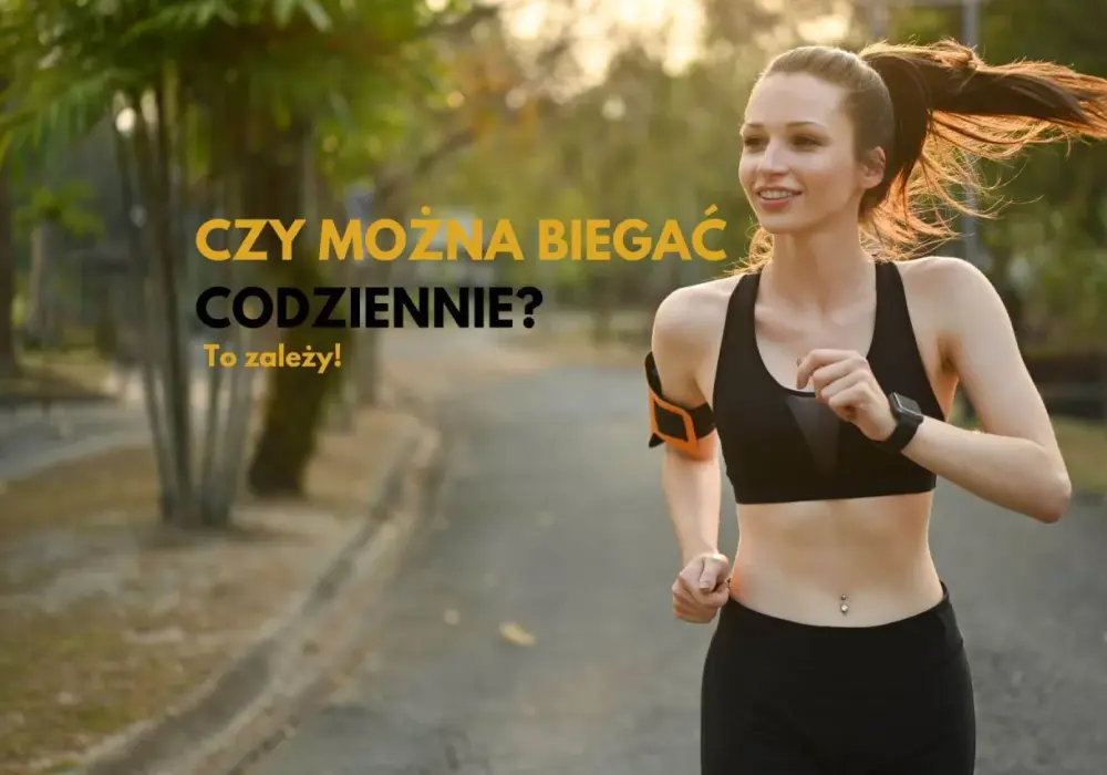 Bieganie codziennie - Czy to dobry pomysł? Sprawdź!