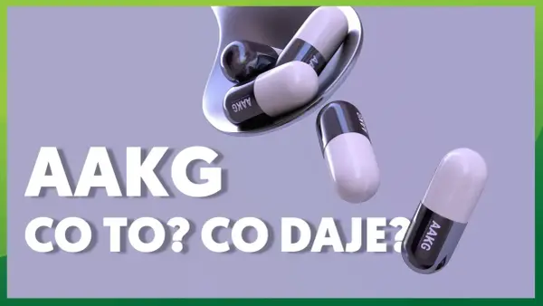 AAKG - Co to jest i czy naprawdę działa? Poznaj prawdę!