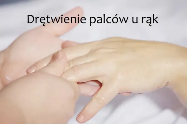 Drętwienie rąk - co pomaga i kiedy do lekarza?